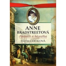 Anne Bradstreetová, poutnice a básnířka