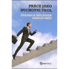 Práce jako duchovní úkol